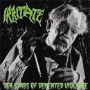 Irritate : Ten Stabs Of Demented Violence